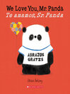 We Love You, Mr. Panda / Te amamos, Sr. Panda